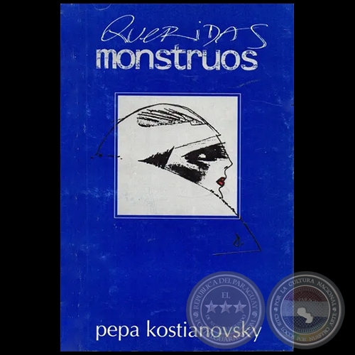 QUERIDOS MONSTRUOS - Autora: PEPA KOSTIANOVSKY - Año 2003